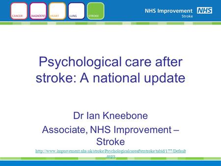 Psychological care after stroke: A national update