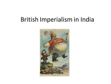 British Imperialism in India