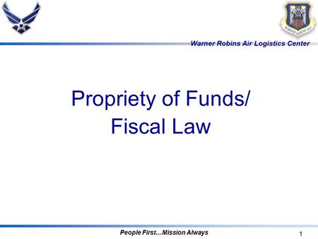 Propriety of Funds/ Fiscal Law