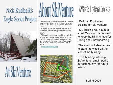 Build an Equipment Building for Ski Venture. My building will house a small Groomer that is used to keep the hill in shape for Skiing and Snowboarding.