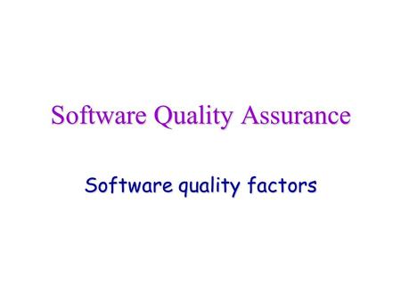 Software Quality Assurance