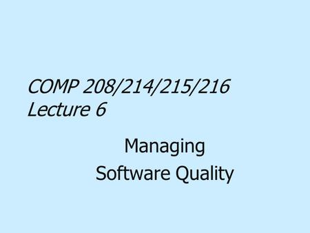 Managing Software Quality