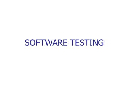 SOFTWARE TESTING. UNIT – I (a) INTRODUCTION Purpose of Testing The purpose of Testing is to show that a program has bugs. The purpose of testing is to.