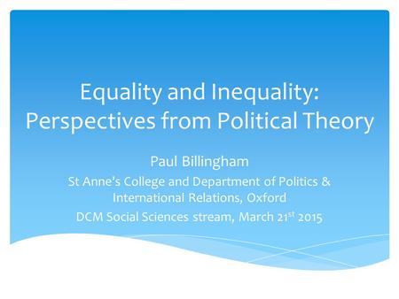 Equality and Inequality: Perspectives from Political Theory