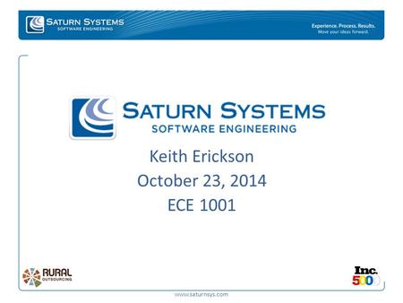 Www.saturnsys.com Keith Erickson October 23, 2014 ECE 1001.