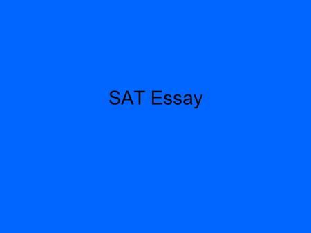 SAT Essay.