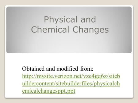 Physical and Chemical Changes