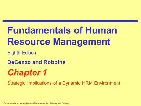 Fundamentals of Human Resource Management 8e, DeCenzo and Robbins