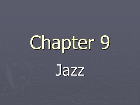 Chapter 9 Jazz.