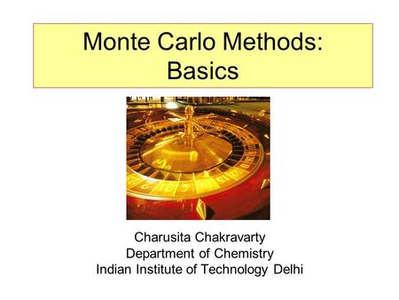 Monte Carlo Methods: Basics