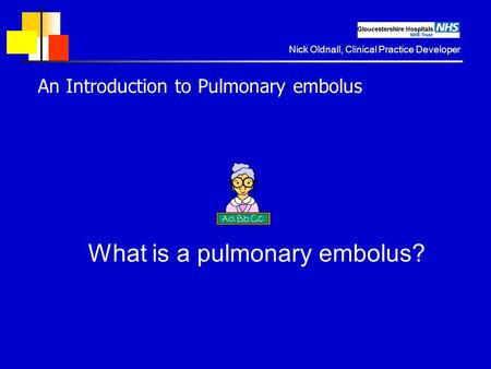 An Introduction to Pulmonary embolus