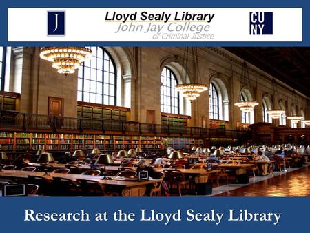 Research at the Lloyd Sealy Library. What am I doing here in the middle of the summer anyway? What is the difference between Information, Fact, and Opinion?