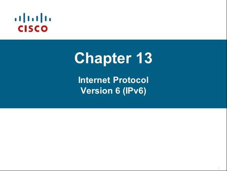 Chapter 13 Internet Protocol Version 6 (IPv6). ►IPv4 offers 2^32 IP address or 4,294,967,296 IP address ►IPv6 offers 2^128 (3.4x10^38) IP address or 340,282,366,920,938,463,463,374,607,431,768,211,456.