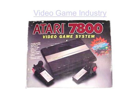 Video Game Industry. History Some Numbers... 65% of US households play 80K employees directly, 250K in US 9 games per second Average player age is 35,