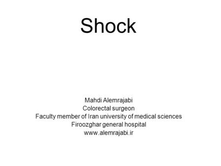 Shock Mahdi Alemrajabi Colorectal surgeon