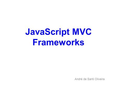 JavaScript MVC Frameworks