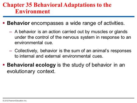 Chapter 35 Behavioral Adaptations to the Environment