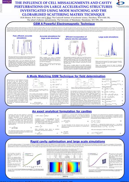 THE INFLUENCE OF CELL MISSALIGNMENTS AND CAVITY PERTURBATIONS ON LARGE ACCELERATING STRUCTURES INVESTIGATED USING MODE MATCHING AND THE GLOBABLISED SCATTERING.