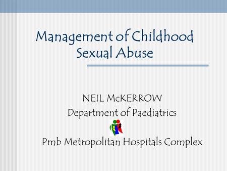 Management of Childhood Sexual Abuse