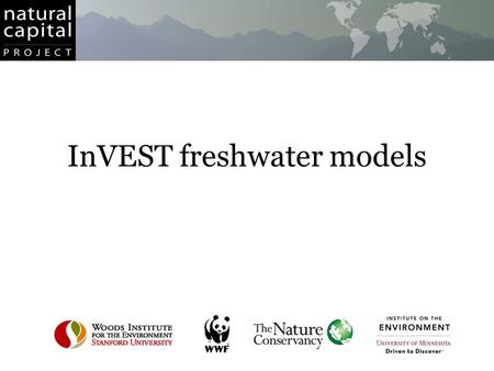 InVEST freshwater models. Fisheries Aquaculture Coastal Protection Recreation Wave Energy Habitat Risk Asst Aesthetic Quality Water Quality Water purification.