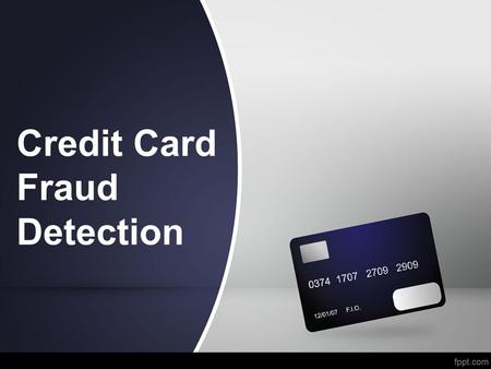 Credit Card Fraud Detection