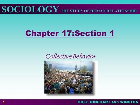 Chapter 17:Section 1 Collective Behavior.