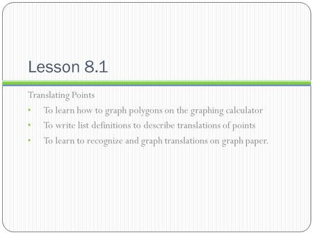 Lesson 8.1 Translating Points