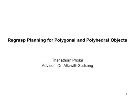 Regrasp Planning for Polygonal and Polyhedral Objects