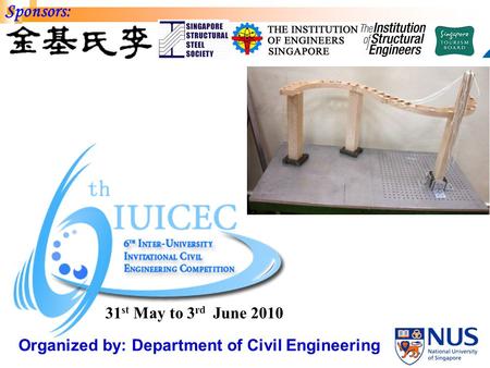 Organized by: Department of Civil Engineering Sponsors: 31 st May to 3 rd June 2010.