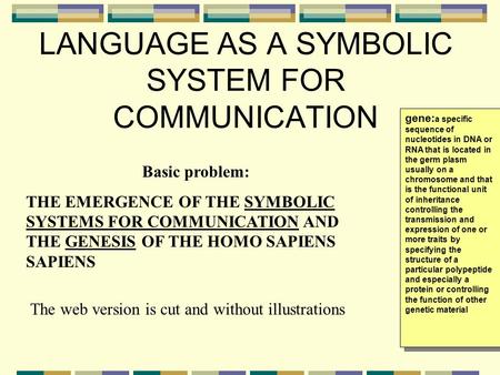 LANGUAGE AS A SYMBOLIC SYSTEM FOR COMMUNICATION