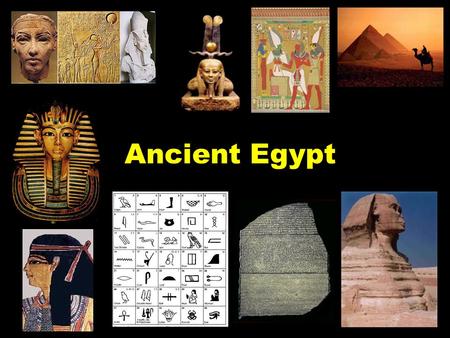 Ancient Egypt.