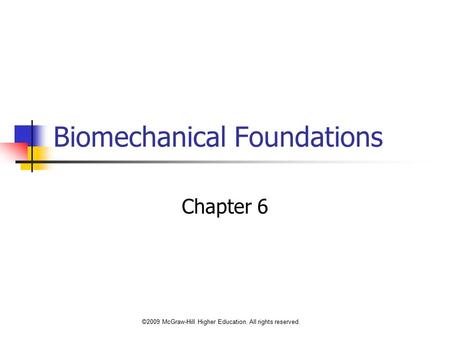 Biomechanical Foundations