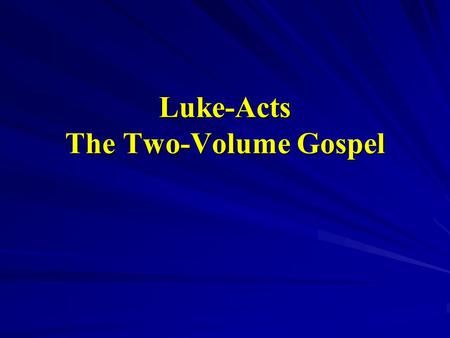 Luke-Acts The Two-Volume Gospel. The Gospel ascribed to Luke is the second of a two volume composition conventionally designated Luke-Acts. The Gospel.