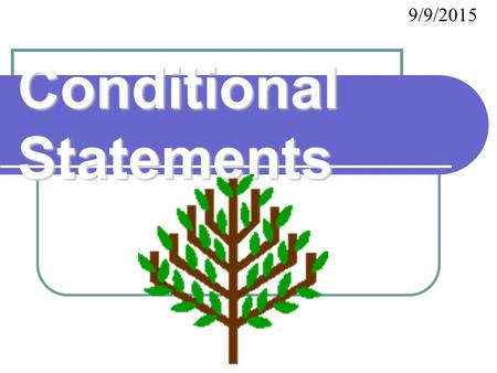 Conditional Statements