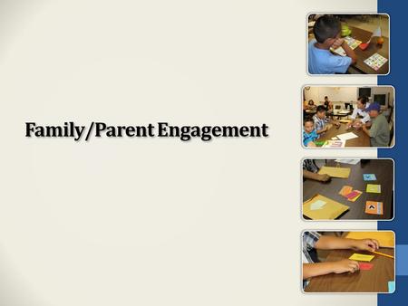 Family/Parent Engagement. At the end of the day, the most overwhelming key to a child’s success is the positive involvement of parents. Jane D Hill InET.