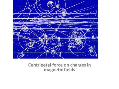 Centripetal force on charges in magnetic fields