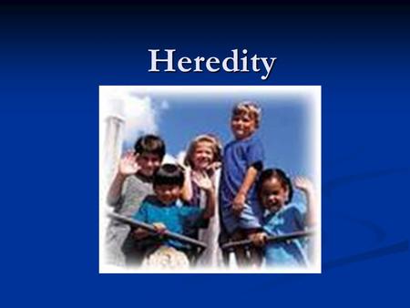 Heredity. Trait- characteristic of a living organism. Trait- characteristic of a living organism. example: 1) tall 2) brown hair 2) brown hair 3) love.