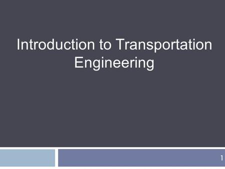 Introduction to Transportation Engineering