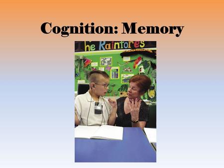 Cognition: Memory. The Phenomenon of Memory Introduction Memory Extremes of memory.