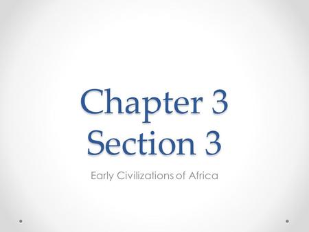 Early Civilizations of Africa