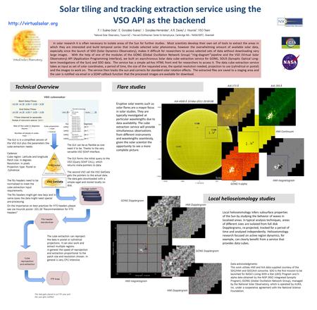 F. I. Suárez-Sol á 1, E. González-Suárez 1, I. González-Hernández 1, A.R. Davey 2,J. Hourcl é 3, VSO Team 1 National Solar Observatory, Tucson AZ – 2 Harvard-Smithsonian.