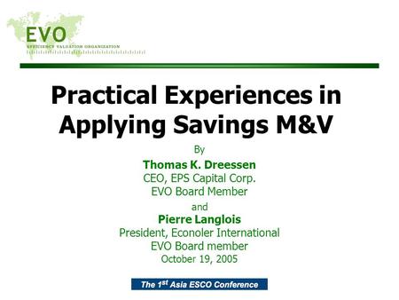 Practical Experiences in Applying Savings M&V