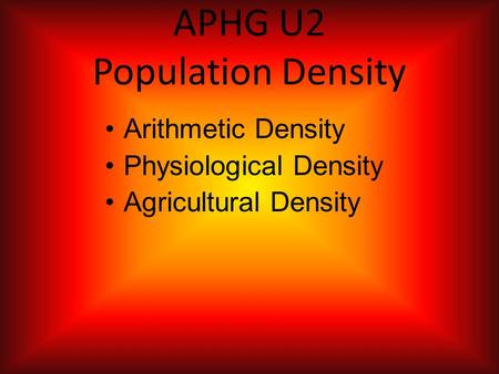 APHG U2 Population Density