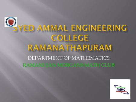 DEPARTMENT OF MATHEMATICS RAMANUJAN MORGANS MATH CLUB.