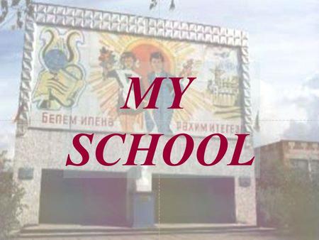 MY SCHOOL. The first directors were M. Nasyrov, L. Gaisin, Sh. Shamsutdinov, the teachers B. Mardiev, S. Fazlullin, G. Valetov, Z. Bashyrov, R. Ibragimova,