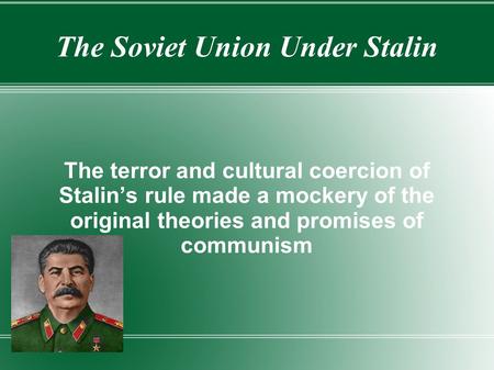 The Soviet Union Under Stalin