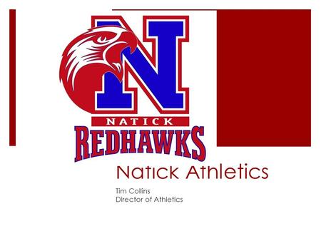 Natick Athletics Tim Collins Director of Athletics.