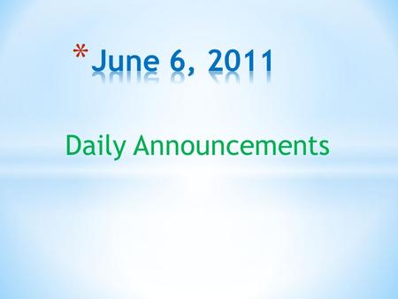 Daily Announcements. * Ms. Daniel’s Reading Group: Mr. Guynn’s Room * Ms. Ramos’ Group: Ms. Ramos’ Desk * Ms. Craft’s Group: Ms. Craft’s Room.