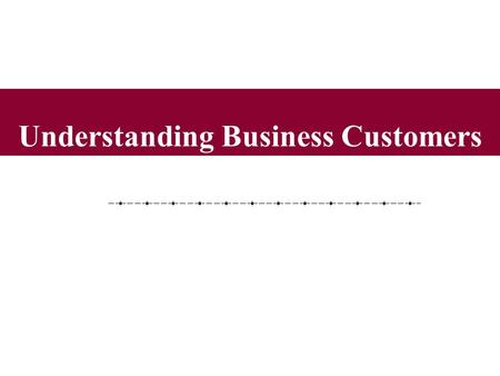 Understanding Business Customers. 5-2 How Do You Measure Customer Loyalty? Recency of purchase Frequency of purchase Amount of purchase Referrals.