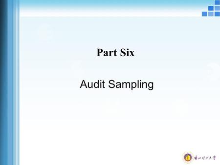 Part Six Audit Sampling.